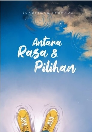 Antara rasa dan pilihan