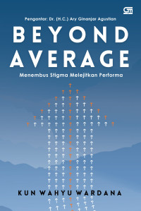 Beyond Average: Menembus Stigma Melejitkan Performa