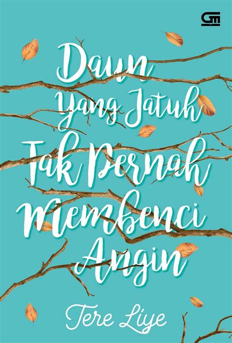 Daun yang Jatuh Tak Pernah Angin