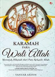 Karamah Para Wali Allah: Mereguk Hikmah dari Para Kekasih Allah