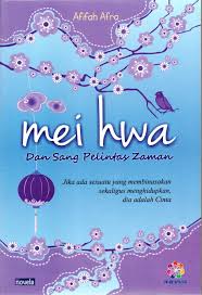 Mei Hwa : Dan Sang Pelintas Zaman