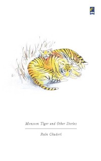 Monsoon Tiger and Other Stories