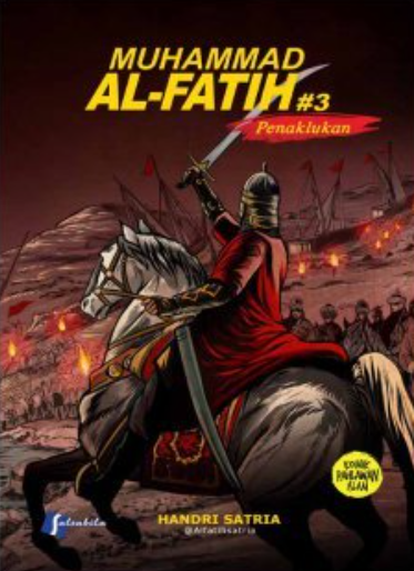 Muhammad Al-Fatih #3 Penaklukan