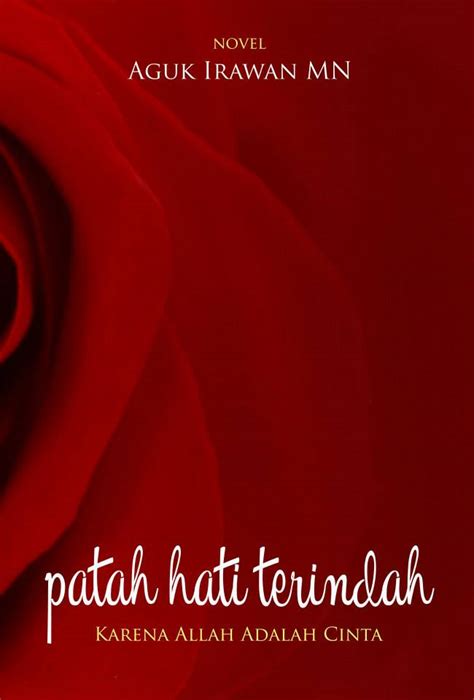 Patah Hati Terindah karena Allah adalah Cinta