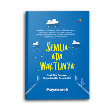 Semua Ada Waktunya