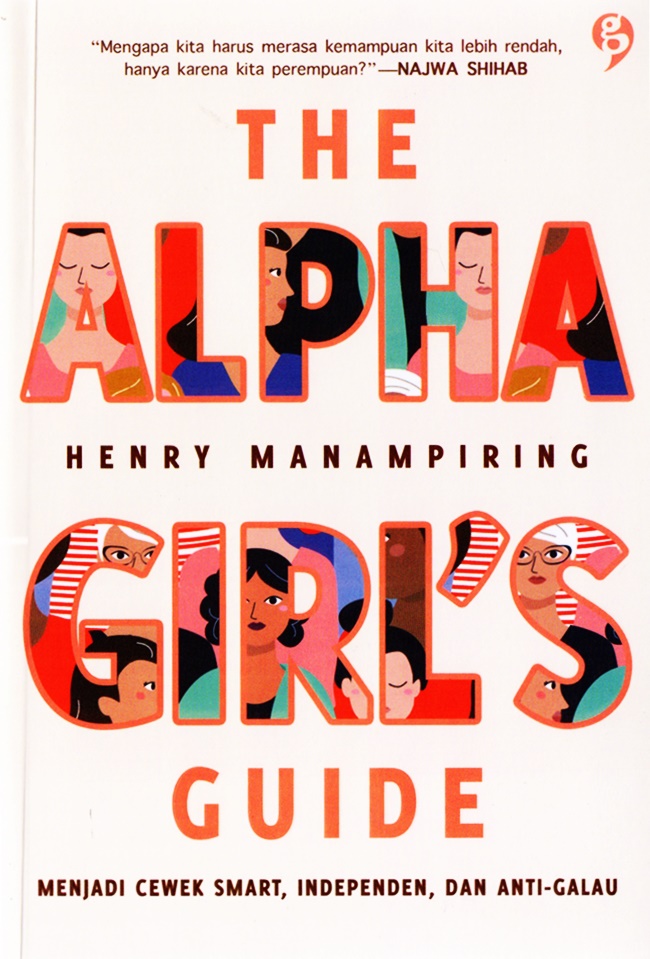 The Alpha Girl's Guide: Menjadi Cewe Smart, Independen, dan Anti-Galau