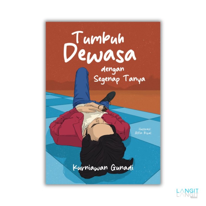 Tumbuh Dewasa dengan Segenap Tanya